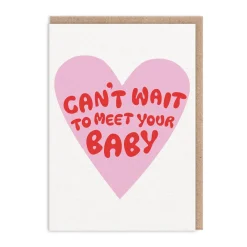Can't Wait To Meet Your Baby Greeting Card