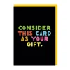 Consider This Card As Your Gift Birthday Card 🎁 | Ohh Deer