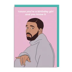 Drake You Know It Birthday Girl Card | Ohh Deer