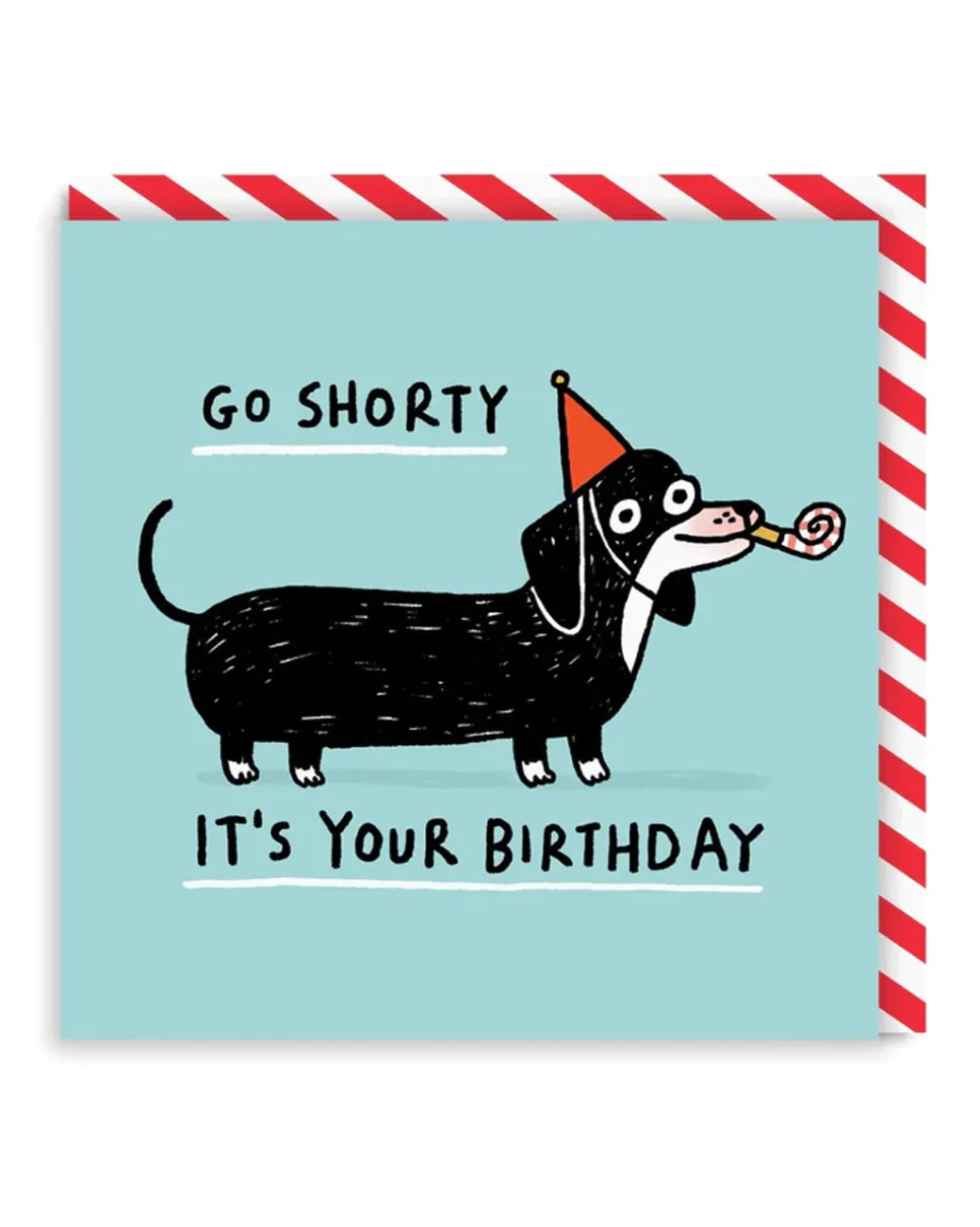 Go Shorty Square Birthday Card