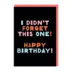 I Didn't Forget This One Birthday Card | Ohh Deer