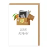 Leave Already Goodbye Card | Ohh Deer