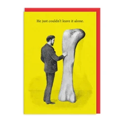 Leave It Alone Bone Greeting Card