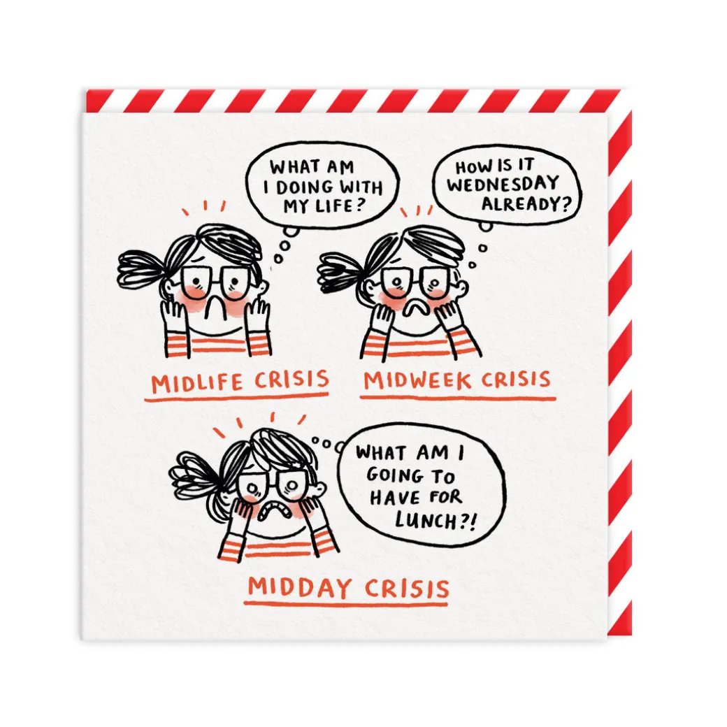 Mid-Life, Week, Day Crisis Greeting Card | Ohh Deer