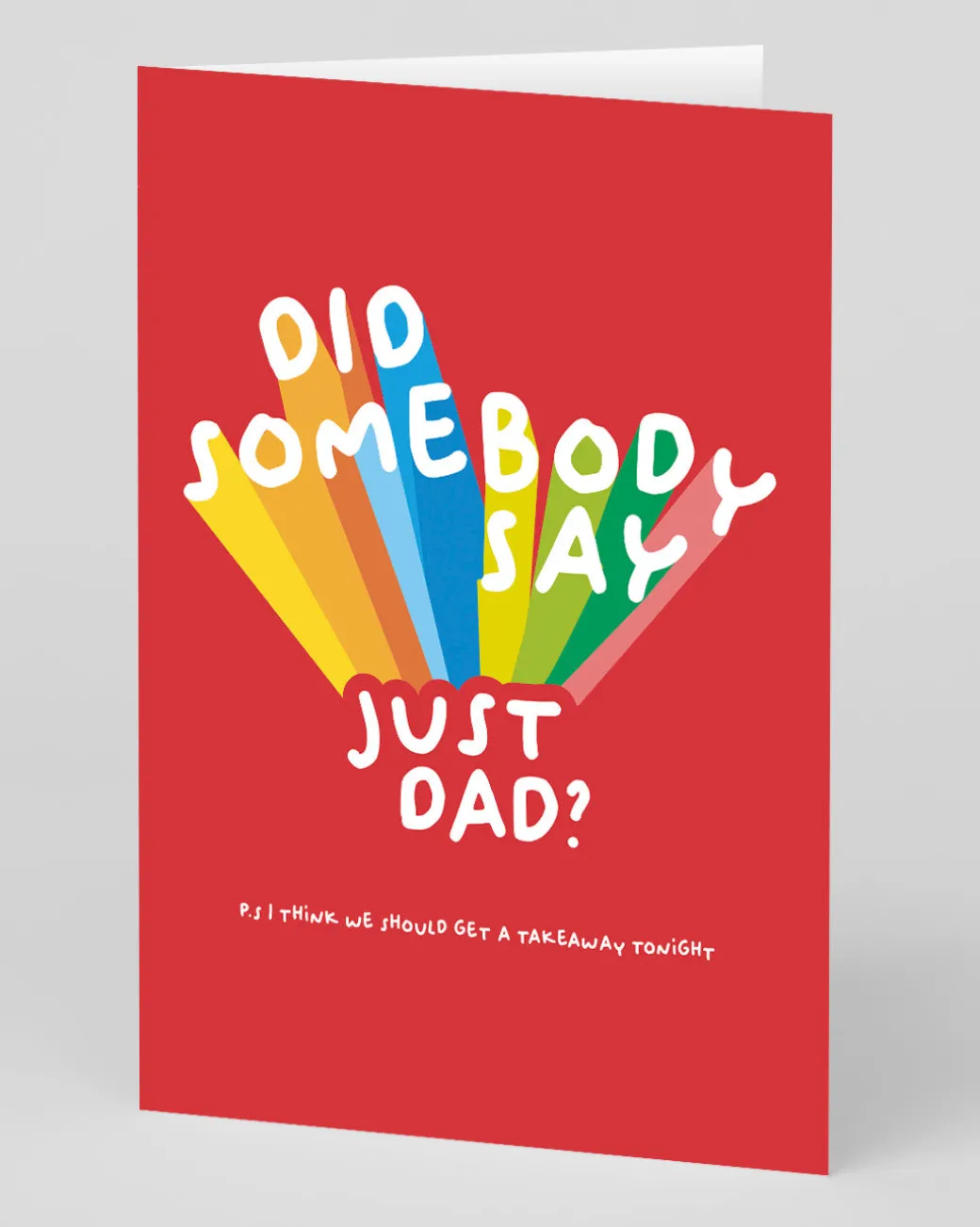 Personalised Did Somebody Say Just Dad Father's Day Card | Ohh Deer