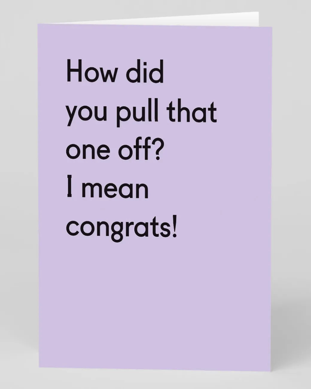 Personalised How Did You Pull That One Off? Congratulations Card | Ohh Deer