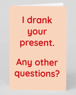 Personalised I Drank Your Present Greeting Card | Ohh Deer