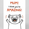 Personalised Mum I Think You're Amazing! Greeting Card | Ohh Deer