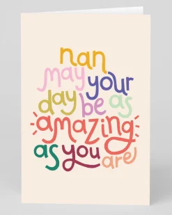 Personalised Nan May Your Day Be As Amazing As You Are Greeting Card | Ohh Deer
