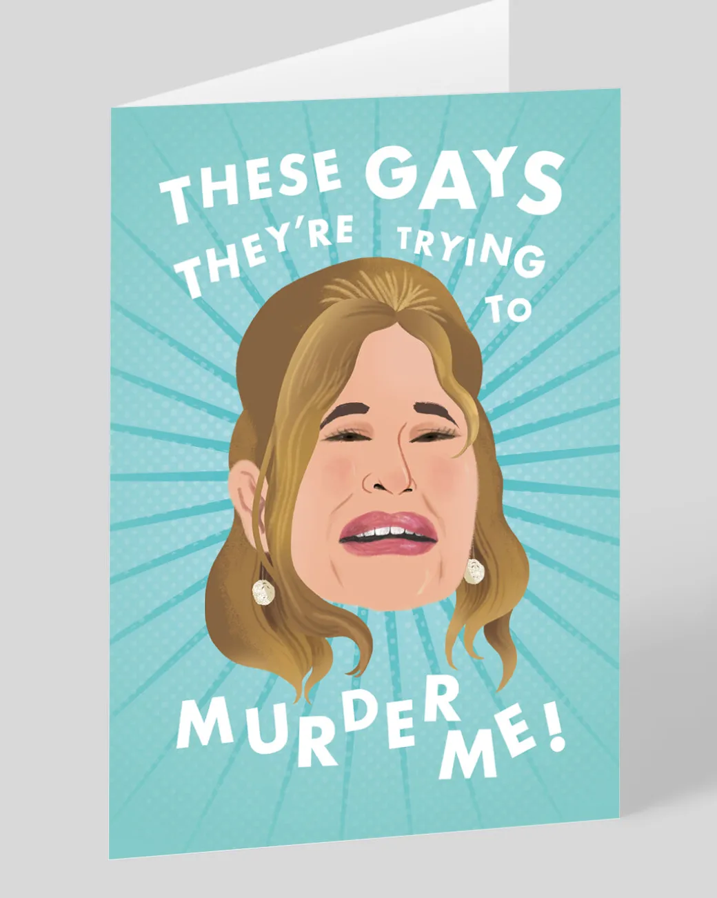 Personalised These Gays They're Trying To Murder Me Card | Ohh Deer