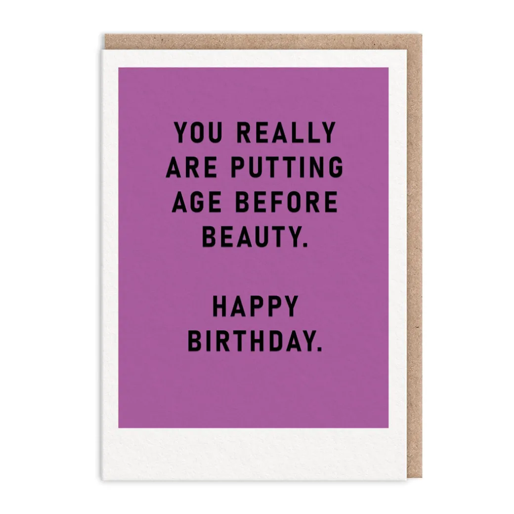 Putting Age Before Beauty Birthday Card β³π | Ohh Deer