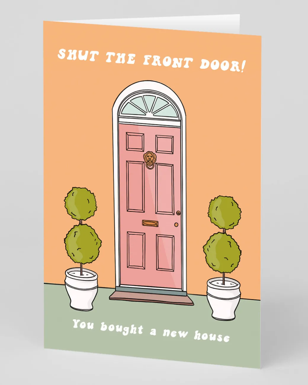 Shut The Front Door New Home Card | Ohh Deer