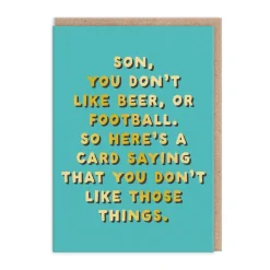 Son - Don't Like Those Things Greeting Card