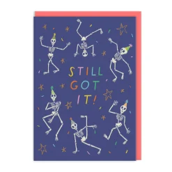 Still Got It Skeleton Birthday Card - Emily Doliner | Ohh Deer