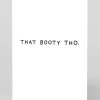 That Booty Tho Greeting Card | Ohh Deer
