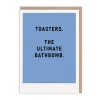 Toasters The Ultimate Bathbomb Greeting Card | Ohh Deer