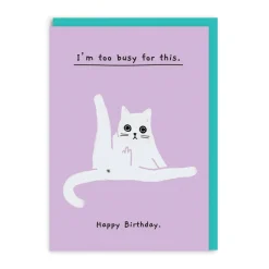 Too Busy For This Birthday Greeting Card | Ken The Cat | Ohh Deer