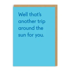 Well That's Another Trip Around The Sun Birthday Greeting Card