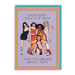 What You Want Spice Girls Greeting Card | Ohh Deer