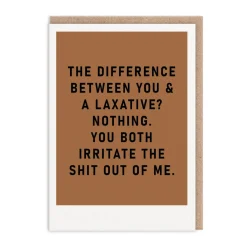 You And Laxative Greeting Card - Just Saying | Ohh Deer